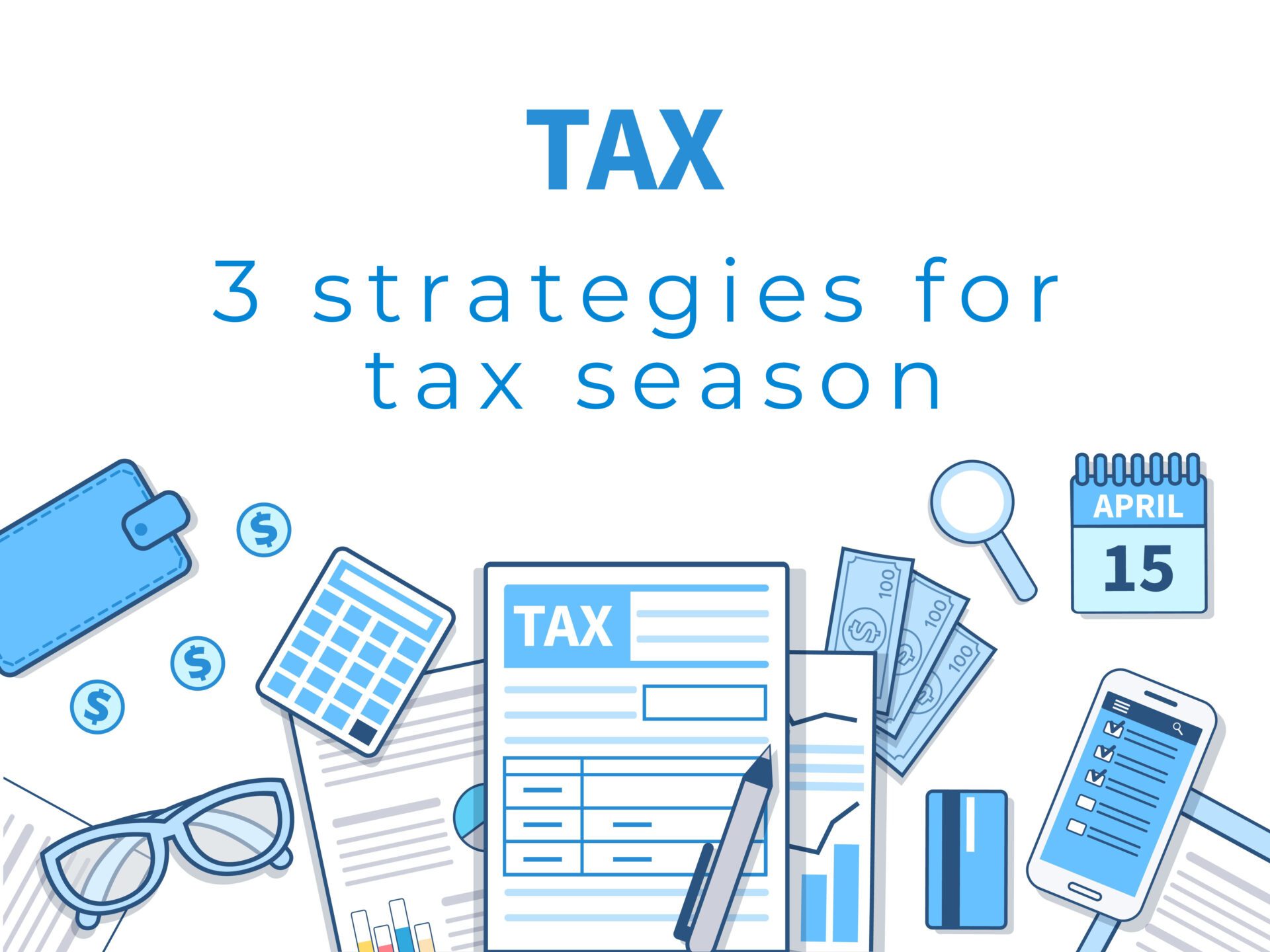 Three Simple Strategies to Get your Accounting Practice Ready for Tax Season